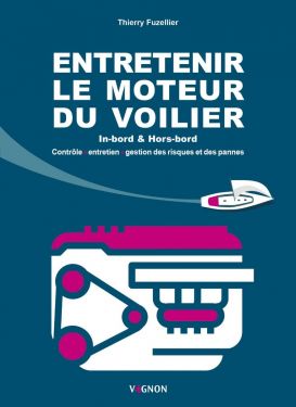 Entretenir le moteur du voilier Vagnon